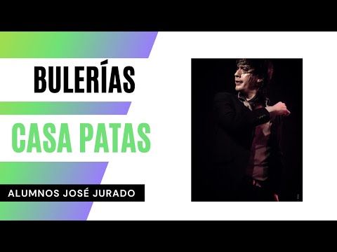 "BULERÍAS" 💃ALUMNOS DE JOSÉ JURADO (FUNDACIÓN CONSERVATORIO FLAMENCO CASA PATAS)