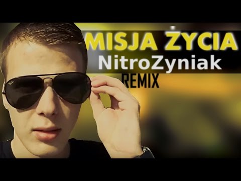 Hargris ft. NitroZyniak - Misja Życia /Remix