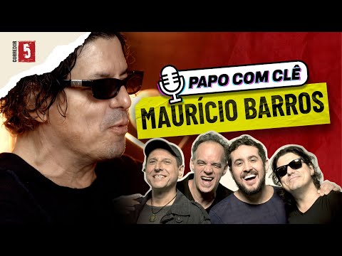 Maurício Barros | Barão Vermelho |  Papo com Clê