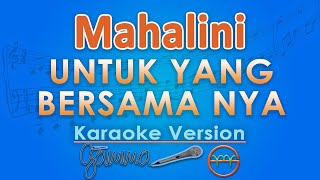 Download lagu Mahalini - Untuk Yang Bersama Nya (Karaoke) | GMusic mp3 Download lagu Mahalini - Untuk Yang Bersama Nya (Karaoke) | GMusic mp3