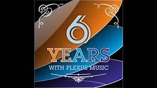 6 Years With Plexus Music [Full Compilation]