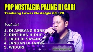 Download lagu LAGU POP Nostalgia 80 - 90 PALING ENAK DI DENGAR‼️ I LAGU POP PALING DI CARI #2 mp3