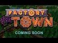 Factory Town Steam Key Global Trailer