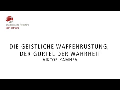 Die Geistliche Waffenrüstung, der Gürtel der Wahrheit // Viktor Kamnev