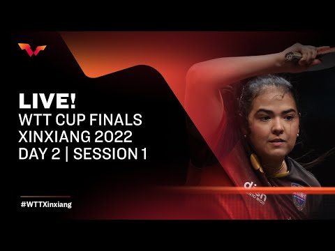 LIVE! | WTT Cup Finals Xinxiang 2022 | Quarter Finals | Day 2 | Session 1 - YouTube