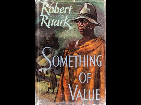Plot summary, “Something of Value” by Robert Ruark in 4 Minutes - Book Review