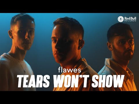 Flawes - Tears Won't Show [Official Music Video]