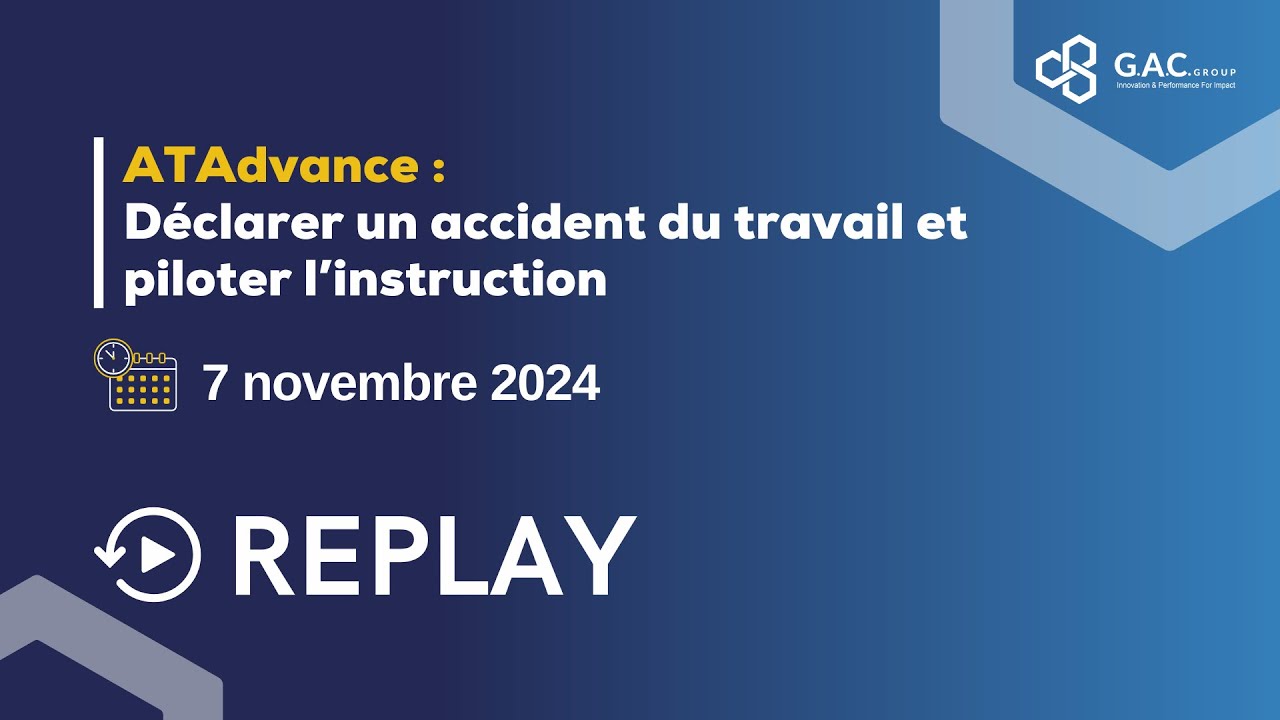 Replay Webinar - Performance RH : Déclarer un accident du travail et piloter l'instruction