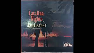 Jan Garber and  his Orchestra - Catalina Nights (1960) Stereo full Album