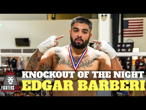 Edgar Barberi - KO of the Night (FightersRep 8)