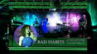 STONED (OUT OF MY MIND) - BAD HABITS (JOSS STONE TRIBUTE)