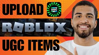 How to Upload UGC Items in Roblox (2024)