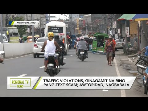 Regional TV News: Traffic Violations, ginagamit na ring pang-text scam; awtoridad, nagbabala
