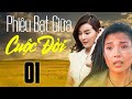 Phim Việt Nam 2023 | PHIÊU BẠT GIỮA CUỘC ĐỜI Tập 1 | Phim Tâm Lý Xã Hội Việt Nam Hay Mới Nhất