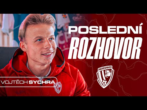POSLEDNÍ ROZHOVOR VOJTY SYCHRY | FK PARDUBICE
