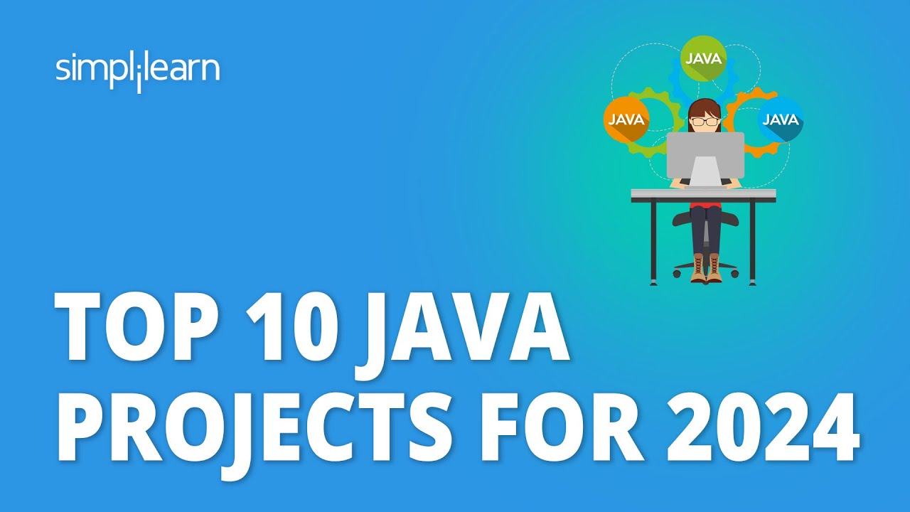 Top 10 Java Projects For 2026 | 10 Java Projects For Resume | Java Programming Projects |Simplilearn