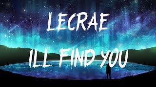 Lecrae - I&#39;ll Find You ft. Tori Kelly (Lyrics / Lyric Video)