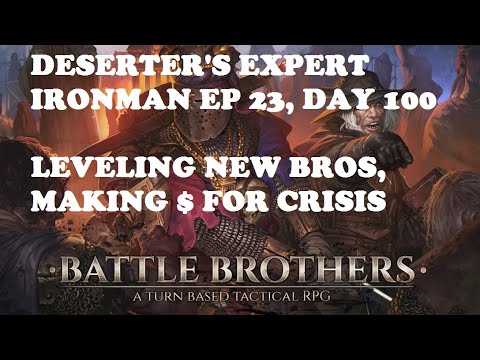 Deserter's Battle Brothers let's play Expert Ironman Season 2, ep 23, 2023