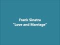 Love and Marriage Frank Sinatra : Lyrics HD