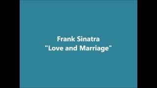 Love and Marriage Frank Sinatra : Lyrics HD