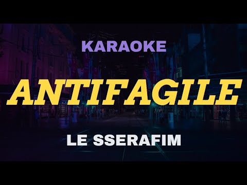 LE SSERAFIM - ANTIFRAGILE KARAOKE Instrumental With Lyrics