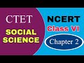 CTET Social Science Studies NCERT BOOK Class VI Chapter 2
