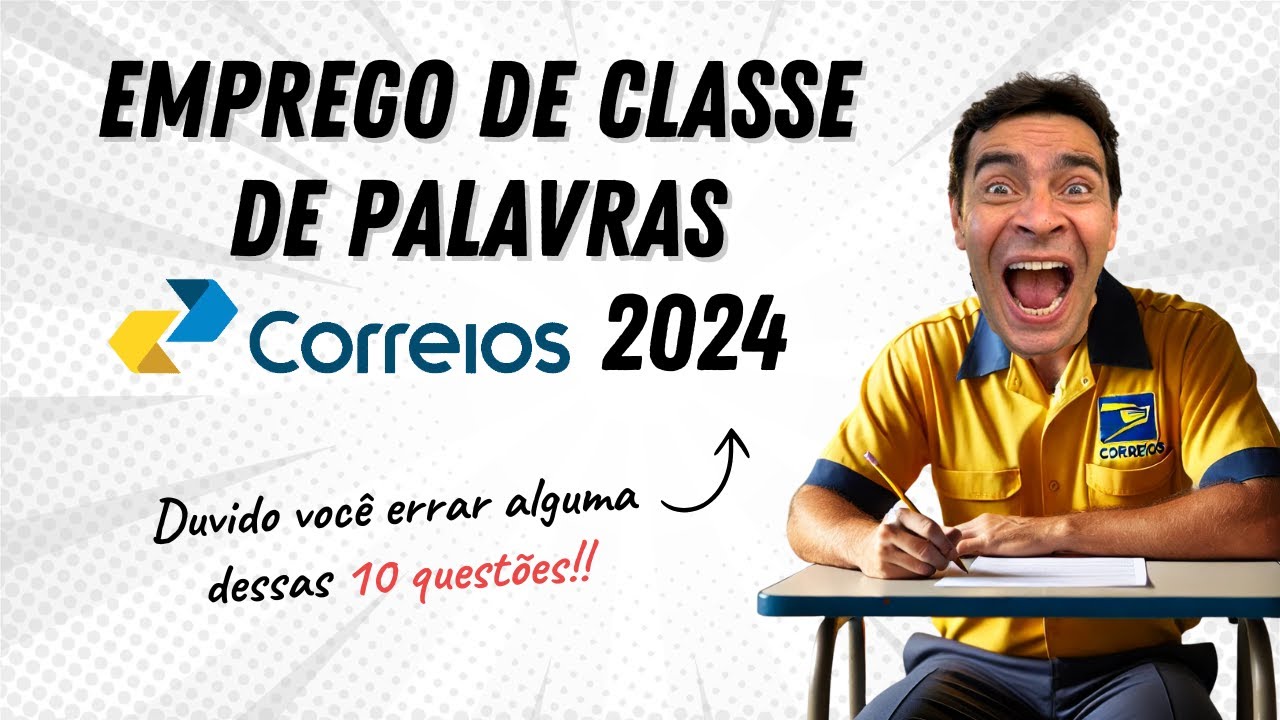 Emprego de Classes de Palavras - Correios 2024