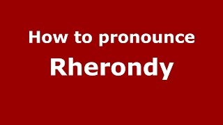 How to pronounce Rherondy