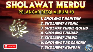 Download lagu SHOLAWAT MERDU PELANCAR RIZQI #ALBUM 3 || SHOLAWAT NABI || SHOLAWAT NARIYAH || SHOLAWAT ASYGHIL mp3