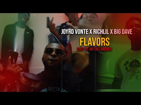 JoyRd Vonte x RichLil x Big Dave - Flavors ( Official Video ) Shot By JayTheLongway