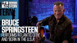 Bruce Springsteen “Atlantic City” &amp; “Born in the U.S.A.” Live on the Stern Show