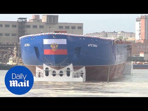 Russia launched an enormous nuclear-powered icebreaker in 2016 - Daily Mail