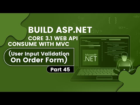 [Part 45] - Build ASP NET Core 3.1 Web API Consume with MVC (User Input Validations on Order Form)