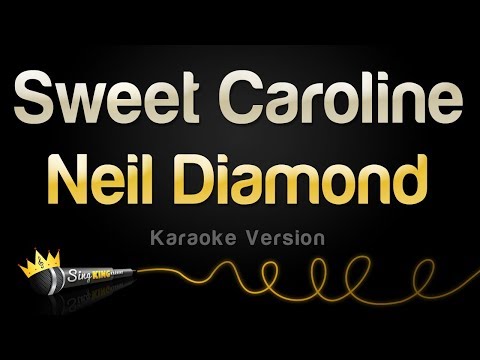 Neil Diamond - Sweet Caroline (Karaoke Version)