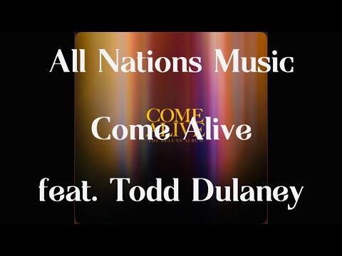 Come Alive