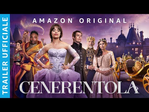 CENERENTOLA - TRAILER UFFICIALE IN ITALIANO | AMAZON PRIME VIDEO