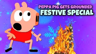 Peppa Pig Gets Grounded Festive Special! Short Fil