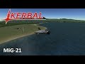 Mikoyan Gurevich MiG 21 Speedbuild Kerbal Space Program