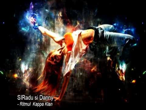 SIRadu si Danny - Ritmul  Kappa Klan