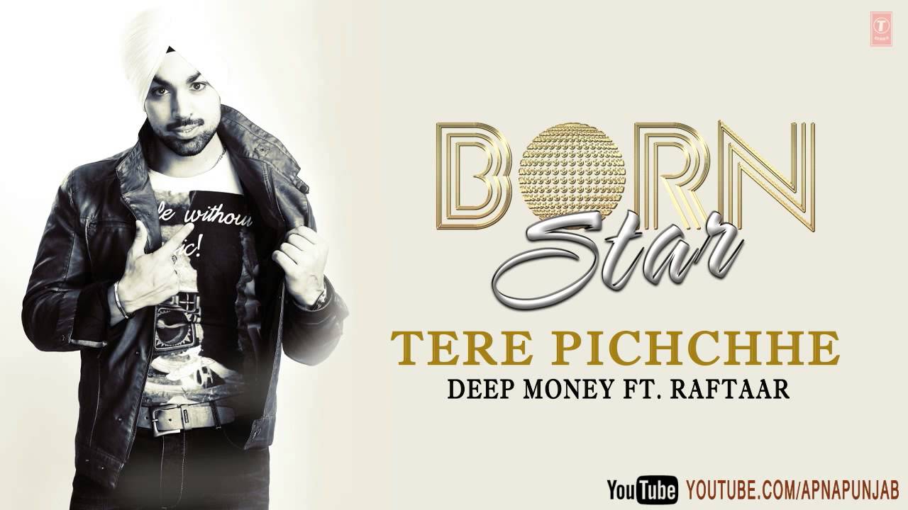 Tere Pichchhe Lyrics  | Born Star | Deep Money, Raftaar | The Titans