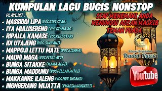 Download lagu KUMPULAN LAGU BUGIS NONSTOP || TEMAN PUASA || Terpopuler🔰 mp3