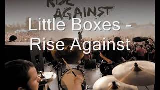 Rise Against - Little Boxes