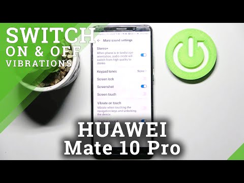 How to Access Vibrations Settings in Huawei Mate 10 Pro - Manage all Vibrations Features