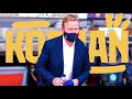 ⚽✍️ ALL ABOUT KOEMAN AND HIS PRESENTATION | FC Barcelona VLOG