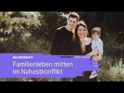dasbewegt!: Wie lebt es sich als Familie im Nahostkonflikt?