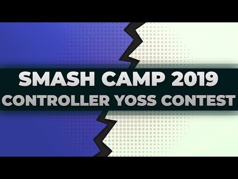 The Controller Yoss Contest - Smash Camp 2019
