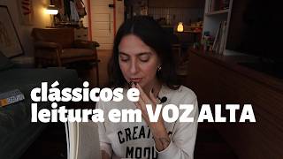 Livros clássicos e a leitura em voz alta