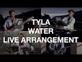 Tyla Water Live Arrangement Joe Davis