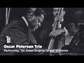 Oscar Peterson Trio - On Green Dolphin Street (Paris, 1963) - The Jazz Estate Oscar Peterson Trio - On Green Dolphin Street (Paris, 1963)