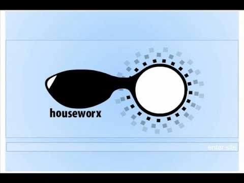 houseworx - one too many